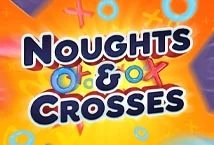 Noughts & Crosses slot